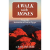 A Walk with Moses: From the Mountain of God to Egypt - Paperback