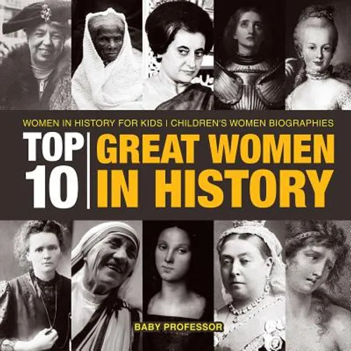 Top 10 Great Women In History Women In History for Kids Children's Women Biographies - Paperback