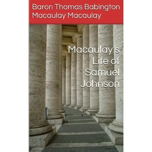 Macaulay's Life of Samuel Johnson - Paperback