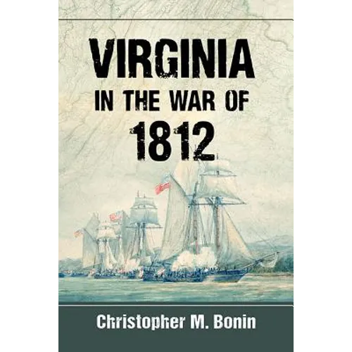 Virginia in the War of 1812 - Paperback