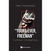 "Yours Ever, Freeman": The Wisdom of Freeman Dyson - Hardcover