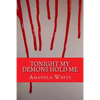 Tonight My Demons Hold Me - Paperback