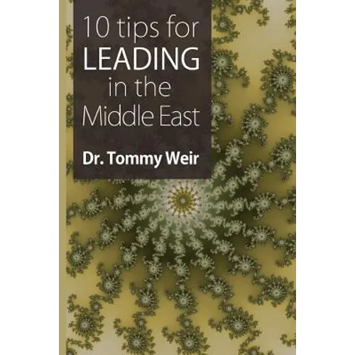 10 Tips for Leading in the Middle East - Paperback
