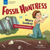 Fossil Huntress: Mary Leakey, Paleontologist - Hardcover