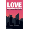Love Incorporated: The Future of Business - Hardcover