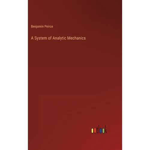 A System of Analytic Mechanics - Hardcover