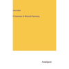 A Grammar of Musical Harmony - Hardcover