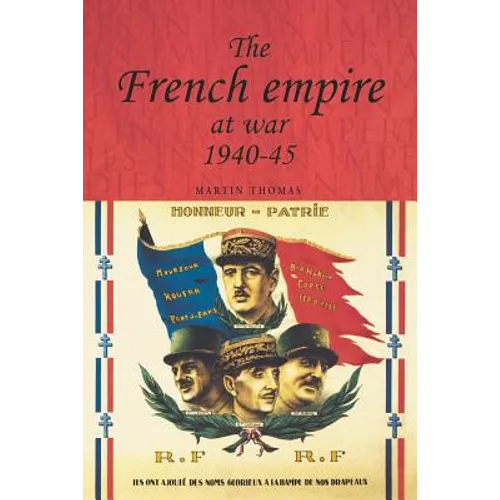 The French Empire at War, 1940-1945 - Paperback