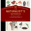 The Naturalist's Notebook: An Observation Guide and 5-Year Calendar-Journal for Tracking Changes in the Natural World Around You - Hardcover