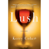 Lush: A Memoir - Paperback