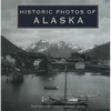 Historic Photos of Alaska - Hardcover