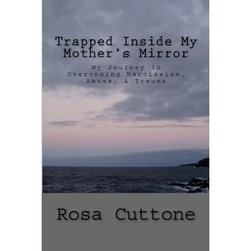 Trapped Inside My Mother's Mirror - Paperback