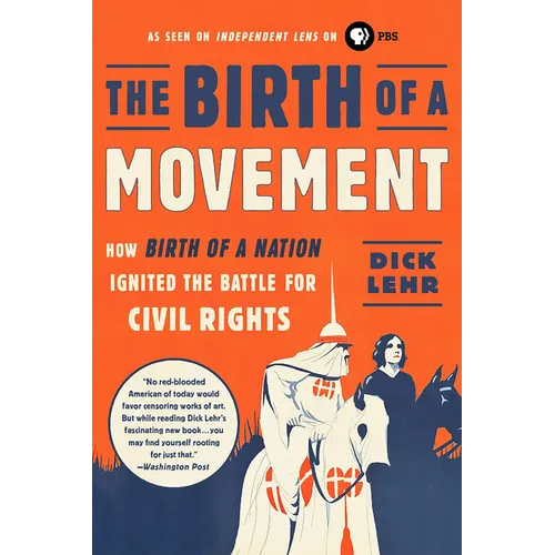 The Birth of a Movement: How Birth of a Nation Ignited the Battle for Civil Rights - Paperback