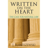 Written on the Heart: The Case for Natural Law - Paperback