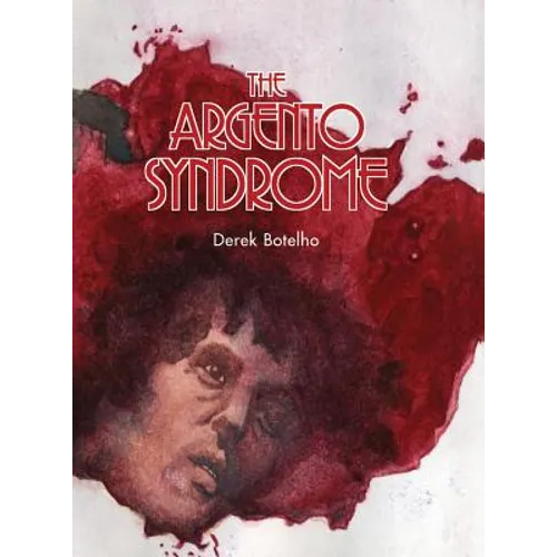 The Argento Syndrome (hardback) - Hardcover