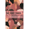 The Ivory Tower: Perspectives of Women of Color in Higher Education - Hardcover