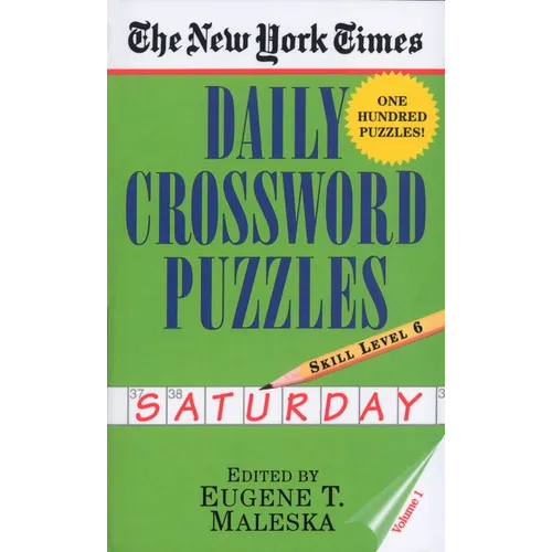 The New York Times Daily Crossword Puzzles: Saturday, Volume 1: Skill Level 6 - Mass Market Paperbound