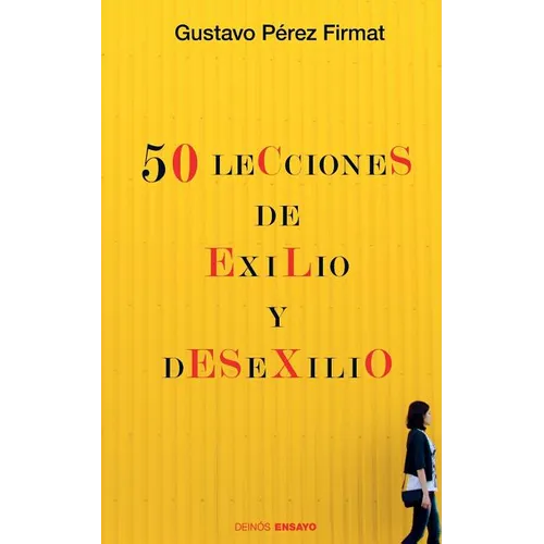 Cincuenta lecciones de exilio y desexilio - Paperback