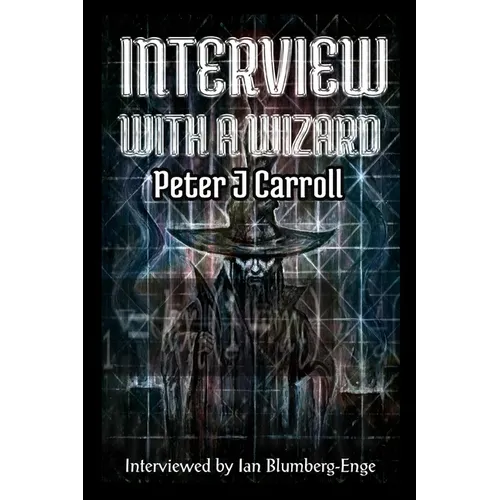 Interview with a Wizard - Peter J Carroll - Paperback