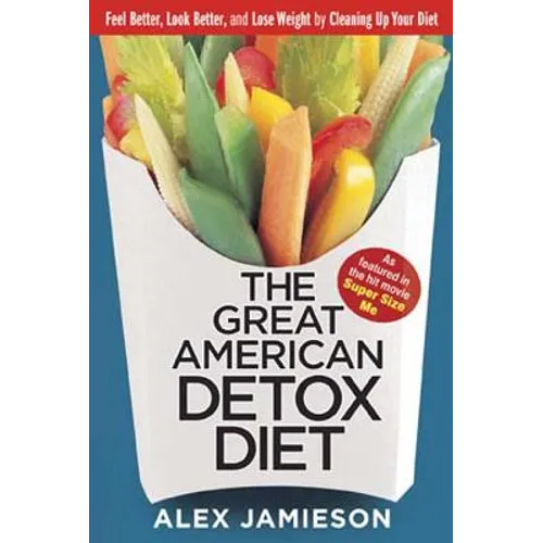The Great American Detox Diet: 8 Weeks to Weight Loss and Well-Being - Paperback