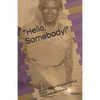 Hello, Somebody!: Beverly Steele's 40 Acres & A Mule Stories. Her people kept the land! - Paperback