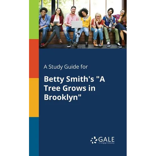 A Study Guide for Betty Smith's "A Tree Grows in Brooklyn" - Paperback