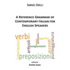 A Reference Grammar of Contemporary Italian for English Speakers - Paperback