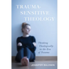 Trauma-Sensitive Theology - Paperback
