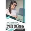 The Essentials of An Effective Sales Strategy - Paperback