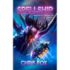 Spellship: Magitech Chronicles Book 3 - Paperback