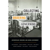 Collecting, Ordering, Governing: Anthropology, Museums, and Liberal Government - Paperback
