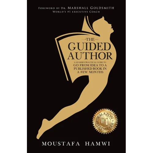 The Guided Author: A leader's practical guide to go from idea to a published book in a few months - Paperback