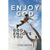 Enjoy God, God Enjoys You - Paperback