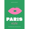 The Little Book of Paris Style: The Fashion Story of the Iconic City - Hardcover