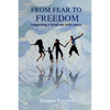 From Fear to Freedom - Paperback