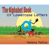 The Alphabet Book of Lowercase Letters - Hardcover
