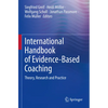 International Handbook of Evidence-Based Coaching: Theory, Research and Practice - Paperback
