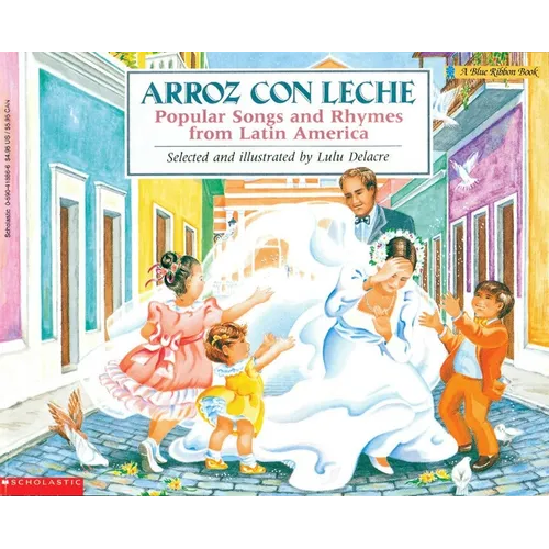 Arroz Con Leche: Popular Songs and Rhymes from Latin America (Bilingual) - Paperback