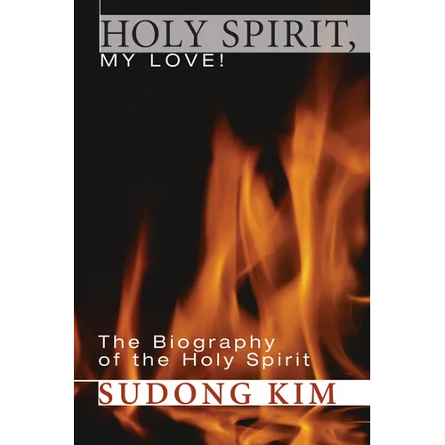 Holy Spirit, My Love! - Paperback
