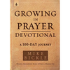 Growing in Prayer Devotional: A 100-Day Journey - Paperback