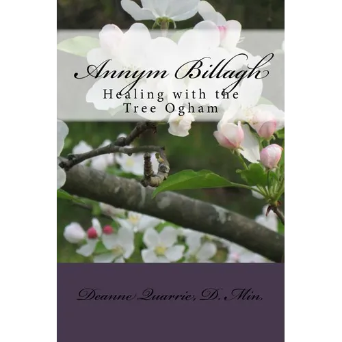 Annym Billagh: Healing with the Tree Ogham - Paperback