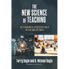 The New Science of Teaching: Rethinking a Teacher's Role in the Age of Data - Paperback