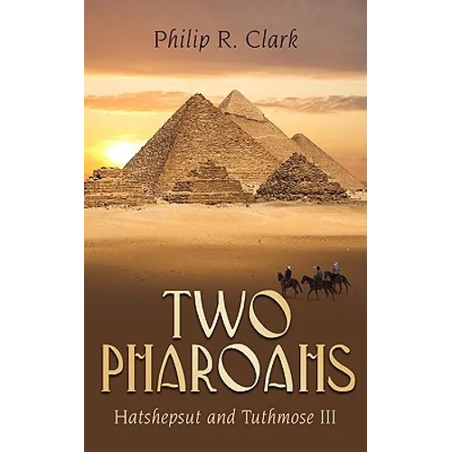 Two Pharoahs: Hatshepsut and Tuthmose III - Paperback