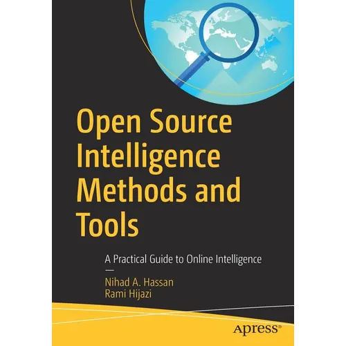 Open Source Intelligence Methods and Tools: A Practical Guide to Online Intelligence - Paperback