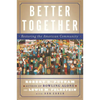 Better Together: Restoring the American Community - Paperback