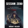Session Zero: The DMG to Writing Great Campaigns in any System - Paperback