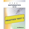 FTCE Mathematics 6-12 Practice Test 2 - Paperback