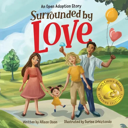 Surrounded by Love: An Open Adoption Story - Paperback