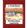 The Marvelous Land of Oz(1904)by L. Frank Baum (Books of Wonder) - Paperback