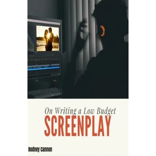 On Writing A Low Budget Screenplay - Paperback